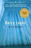 Lopez, Barry Holstun: Arctic Dreams Lopez, Barry Holstun: Arctic Dreams