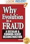 Why Evolution is a Fraud: A Secular and Common-Sense Deconstruction