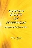 Gates, Doris: Sudden Bouts of Happiness Gates, Doris: Sudden Bouts of Happiness