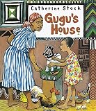 Stock, Catherine: Gugu's House Stock, Catherine: Gugu's House