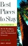 Wright, Anne E.: Best Places to Stay in California Wright, Anne E.: Best Places to Stay in California