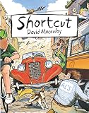Macaulay, David: Shortcut
