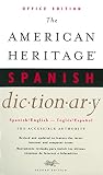 [???]: The American Heritage Spanish Dictionary: Spanish/English English/Spanish  Office Edition