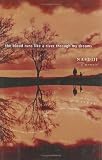 Nasdijj: The Blood Runs Like a River Through My Dreams Nasdijj: The Blood Runs Like a River Through My Dreams