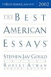 Gould, Stephen Jay: The Best American Essays 2002