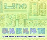 Mora, Pat: Uno, Dos, Tres/One, Two, Three