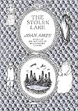 Aiken, Joan: The Stolen Lake Aiken, Joan: The Stolen Lake