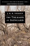 Tolkien, J. R. R.: The Treason of Isengard