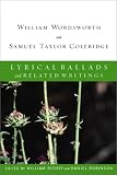 Wordsworth, William: Lyrical Ballads and Related Writings: Complete Text With Introduction Contexts, Reactions