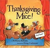 Roberts, Bethany: Thanksgiving Mice Roberts, Bethany: Thanksgiving Mice