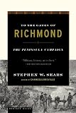 Sears, Stephen W.: To the Gates of Richmond: The Peninsula Campaign Sears, Stephen W.: To the Gates of Richmond: The Peninsula Campaign