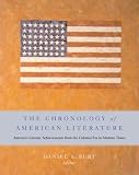 Burt, Daniel S.: The Chronology of American Literature: America's Literary Achievements from the Colonial Era to Modern Times Burt, Daniel S.: The Chronology of American Literature: America's Literary Achievements from the Colonial Era to Modern Times