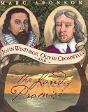 Aronson, Marc: John Winthrop, Oliver Cromwell, and the Land of Promise Aronson, Marc: John Winthrop, Oliver Cromwell, and the Land of Promise