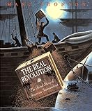 Aronson, Marc: The Real Revolution: The Global Story Of American Independence Aronson, Marc: The Real Revolution: The Global Story Of American Independence