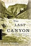 Vernon, John: The Last Canyon