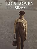 Lowry, Lois: The Silent Boy Lowry, Lois: The Silent Boy