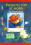 Bond, Michael: Paddington at Work