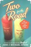 Stern, Michael: Two for the Road: Our Love Affair With American Food