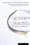 Crummey, Michael: River Thieves Crummey, Michael: River Thieves