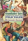 Chase, Richard: Grandfather Tales Chase, Richard: Grandfather Tales