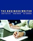 Sebranek, Patrick: The Business Writer Sebranek, Patrick: The Business Writer