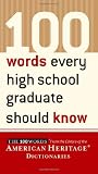 Ahd: 100 Words Every High School Graduate Should Know Ahd: 100 Words Every High School Graduate Should Know