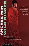 Min, Anchee: Wild Ginger Min, Anchee: Wild Ginger