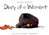 French, Jackie: Diary of a Wombat French, Jackie: Diary of a Wombat