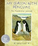 Webb, Sophie: My Season With Penguins: An Antarctic Journal