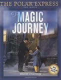 Van Allsburg, Chris: The Magic Journey Van Allsburg, Chris: The Magic Journey