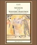 Perry: Sources of the Western Tradition: From the Renaissance to the Present - Brief Edition