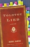 Kadish, Rachel: Tolstoy Lied: A Love Story Kadish, Rachel: Tolstoy Lied: A Love Story