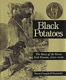 Bartoletti, Susan Campbell: Black Potatoes: The Story of the Great Irish Famine, 1845-1850