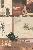 Carroll, David M.: Self-Portrait With Turtles: A Memoir Carroll, David M.: Self-Portrait With Turtles: A Memoir