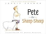 French, Jackie: Pete the Sheep-Sheep