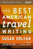 Wilson, Jason: The Best American Travel Writing 2007 Wilson, Jason: The Best American Travel Writing 2007
