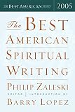 Zaleski, Philip: The Best American Spiritual Writing 2005 Zaleski, Philip: The Best American Spiritual Writing 2005