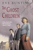 The Ghost Children by Eve Bunting