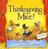 Cushman, Doug: Thanksgiving Mice! Cushman, Doug: Thanksgiving Mice!