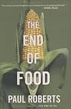 Roberts, Paul: The End of Food