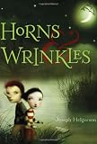 Helgerson, Joseph: Horns & Wrinkles Helgerson, Joseph: Horns & Wrinkles