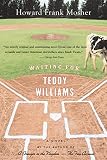 Mosher, Howard Frank: Waiting for Teddy Williams Mosher, Howard Frank: Waiting for Teddy Williams
