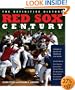 Red Sox Century: The Definitive History of Baseball's Most Storied Franchise, Expanded and Updated