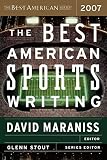 Stout, Glenn: The Best American Sports Writing 2007 Stout, Glenn: The Best American Sports Writing 2007