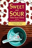 Kendall, Carol: Sweet And Sour: Tales from China Kendall, Carol: Sweet And Sour: Tales from China