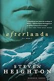 Heighton, Steven: Afterlands: A Novel