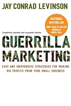 Guerrilla Marketing: Easy and Inexpensive&hellip;