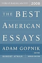 The Best American Essays 2008 by Adam&hellip;