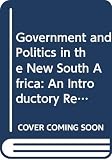 Venter, Albert: Government and Politics in the New South Africa Venter, Albert: Government and Politics in the New South Africa