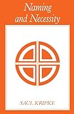 Kripke, Saul A.: Naming and Necessity